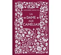 La Dame aux camélias Alexandre Dumas Père (Auteur)