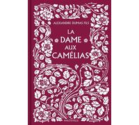 La Dame aux camélias - Alexandre Dumas Père - Hauteville - relié - Roman