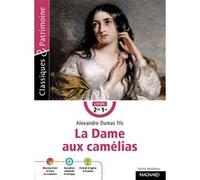La Dame aux camélias - Classiques et Patrimoine Estelle Provost (Commentaire), Alexandre Dumas fils (Auteur)
