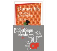 La Dame aux Camélias Le roman, le drame, La Traviata - Alexandre Dumas fils - Flammarion - Poche - Théâtre