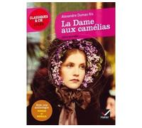 La Dame aux camélias Suivi d'un parcours « Roman et morale » - Alexandre Dumas fils - Hatier - broché - Scolaire / Universitaire