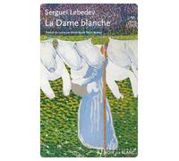 La Dame blanche: Cinq jours en juillet 2014