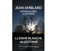La dame blanche de Lettonie – FR, LV, UK, RU – Books on Demand