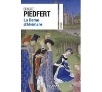 La Dame d'Alvimare - Brigite Piedfert - Calmann-Levy - broché - Roman