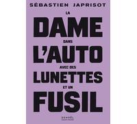 Sébastien Japrisot – La dame dans l'auto avec des lunettes et un fusil – Broché – Éditions Denoël