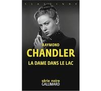 La dame dans le lac – Une enquête du privé Philip Marlowe – Gallimard
