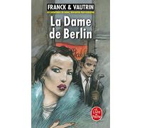 La Dame de Berlin (Les Aventures de Boro, reporter photographe, Tome 1)