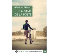La dame de la poste Grands caractères, édition accessible pour les malvoyants - Catherine Siguret - Voir De Pres - broché - Roman