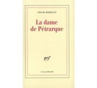 La Dame de Pétrarque - Sylvie Doizelet - Gallimard - broché - Roman