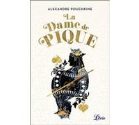 La Dame de pique (collector) Alexandre Sergueïevitch Pouchkine (Auteur), J.-N. Chopin (Traduction), Prosper Mérimée (Traduction)