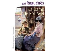 La Dame de Roz-Avel - Joël Raguenes - Calmann-Levy - broché - Roman