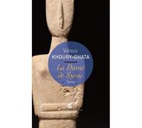La Dame de Syros - Vénus Khoury-Ghata - Invenit - broché - Roman