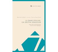 La Dame d'Elche, un destin singulier: Essai sur les réceptions d'une statue ibérique