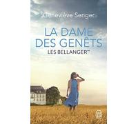 La dame des Genêts: Les Bellanger**