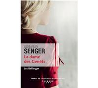 La dame des genets (Les Bellanger Tome 2) Geneviève Senger (Auteur)