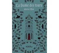 La Dame Des Tours - Sous L'aile De La Renarde
