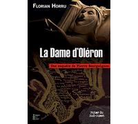 La Dame d'Oléron: Une enquête de Pierre Bourguignon