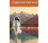 La Dame du Lac de Villa Parsifal: Un roman fantastique historique de noblesse, d'intrigues et d'amours interdites