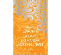 La dame du manoir de Wildfell Hall - Anne Brontë - Archipoche - relié - Roman