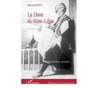 Bernard Jouve – La Dame du Mont-Liban – Roman – Broché – L'Harmattan