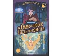 La dame en rouge règle ses comptes Béatrice Bottet (Auteur)