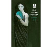 La Dame n° 13 - José Carlos Somoza - Actes sud - Poche - Roman