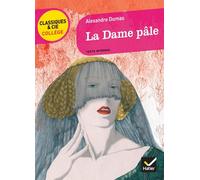 Alexandre Dumas, Marjorie Champetier – La Dame pâle – broché – Hatier