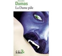 La Dame pâle Alexandre Dumas Père (Auteur)