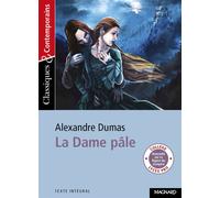 La Dame pâle - Classiques et Contemporains 2011 - Alexandre Dumas Père - Magnard - Poche - Roman