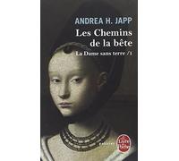 La Dame Sans Terre T01 Les Chemins de La Bete (Ldp Policiers) by A. H. Japp (2007-03-01)