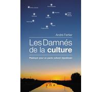 La damnés de la culture - André Fertier - Persee - broché - Roman
