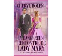 La dangereuse rencontre de Lady Mary
