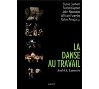 La Danse au travail : 5 films d'André S. Labarthe sur la danse - Coffret 3 DVD DVD