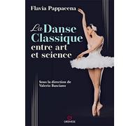 La Danse classique entre art et science