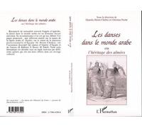 La danse dans le monde arabe ou l'héritage des Almées - D. Henni-Chebra - L'harmattan - broché - Livre