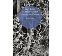 La danse de l’argia - Fête et guérison en Sardaigne Clara Gallini (Auteur), Michel Valensi (Traduction), Giordana Charuty (Traduction), Giordana Charuty (Postface)