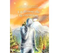 La danse de la création: Une histoire du monde de L'arbre de l'ancienne grand-mère, Tome 3