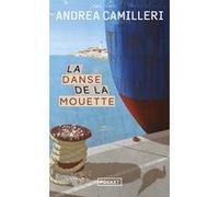 La Danse de la mouette Andrea Camilleri (Auteur), Serge Quadruppani (Traduction)