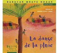 La danse de la pluie - Babacar Mbaye Ndaak - Rue Du Monde Eds - cartonné - Document jeunesse