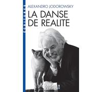 La Danse de la réalité (Espaces Libres - Ecritures)