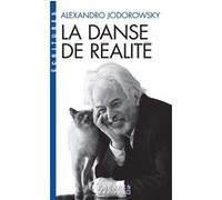 La Danse de la réalité (Espaces Libres - Ecritures) Alejandro Jodorowsky (Auteur), Nelly Lhermillier (Traduction), Alex Lhermillier (Traduction)