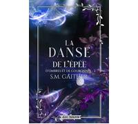 La Danse de l'épée D ombres et de Couronnes 2 - S.M. Gaither - MxM Bookmark - broché - Roman