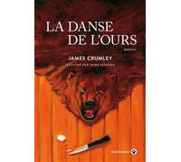 La danse de l'ours - James Crumley - Gallmeister - broché - Roman