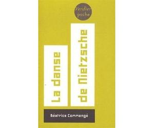 La danse de Nietzsche - Béatrice Commengé - Verdier - broché - Essai