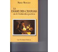 La Danse Des Chamans Ou Le Festin Des Poètes N° 1