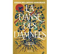 La Danse des damnées Kiran Millwood Hargrave (Auteur), Sarah Tardy (Traduction)