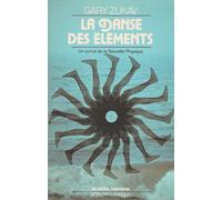 La Danse des éléments: Un survol de la nouvelle physique