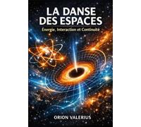 La Danse des Espaces: Énergie, Interaction et Continuité