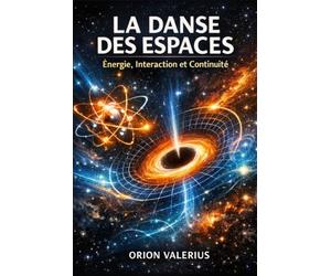 La Danse des Espaces: Énergie, Interaction et Continuité