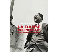 La danse des infidèles: Bud Powell à Paris